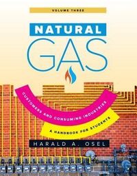 Produktbild: Natural Gas: Consumers and Consuming Industry