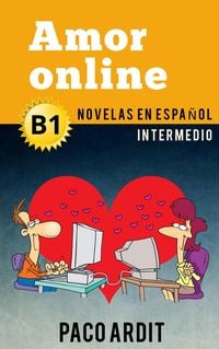 Produktbild: Amor online - Novelas en espa&ntilde;ol para intermedios (B1)