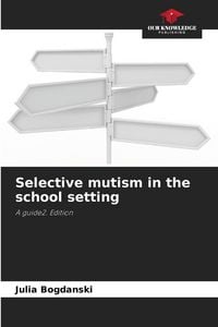 Produktbild: Selective mutism in the school setting