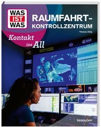Produktbild: WAS IST WAS Raumfahrtkontrollzentrum. Kontakt ins All