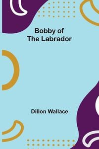 Produktbild: Bobby of the Labrador