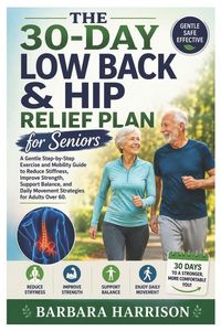 Produktbild: The 30-Day Low Back & Hip Relief Plan for Seniors
