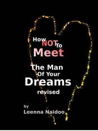 Produktbild: How Not To Meet The Man Of Your Dreams Revised