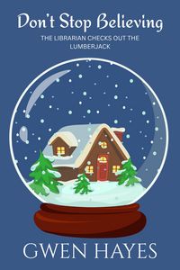 Produktbild: Don't Stop Believing: The Librarian Checks Out the Lumberjack