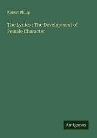 Produktbild: The Lydias : The Development of Female Character