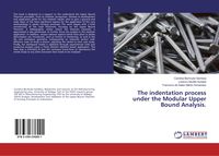 Produktbild: The indentation process under the Modular Upper Bound Analysis.