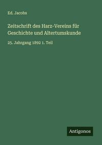 Produktbild: Zeitschrift des Harz-Vereins f&uuml;r Geschichte und Altertumskunde