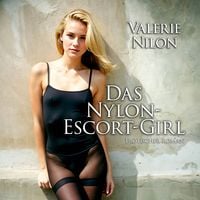 Produktbild: Das Nylon-Escort-Girl | Erotischer Roman