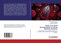 Produktbild: Silver and Gold Nanoparticles as Drug Delivery Systems