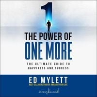 Bild vom Artikel The Power of One More: The Ultimate Guide to Happiness and Success vom Autor Ed Mylett