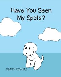 Produktbild: Have You Seen My Spots?