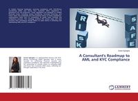 Produktbild: A Consultant's Roadmap to AML and KYC Compliance