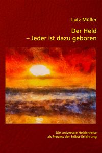 Produktbild: Der Held &ndash; Jeder ist dazu geboren