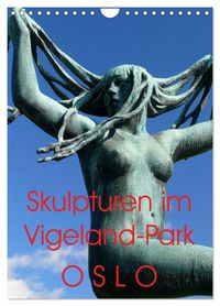 Produktbild: Skulpturen im Vigeland-Park Oslo (Wandkalender 2026 DIN A4 hoch), CALVENDO Monatskalender