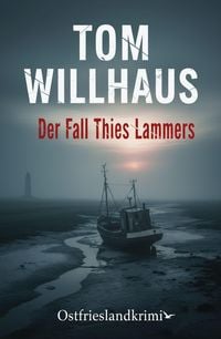 Produktbild: Der Fall Thies Lammers: Ostfrieslandkrimi