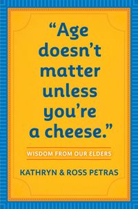 Produktbild: Age Doesn't Matter Unless You're a Cheese