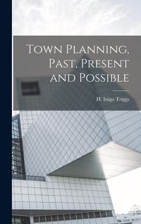 Produktbild: Town Planning, Past, Present and Possible