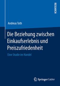 Produktbild: Die Beziehung zwischen Einkaufserlebnis und Preiszufriedenheit