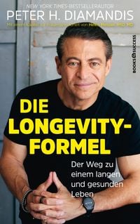 Produktbild: Peter H. Diamandis: Die Longevity-Formel