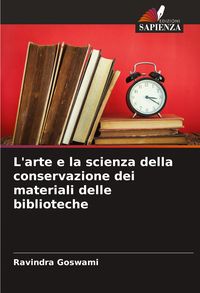 Produktbild: L'arte e la scienza della conservazione dei materiali delle biblioteche