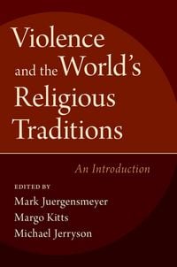 Produktbild: Violence and the World's Religious Traditions
