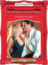 Bild vom Artikel The Rancher And The Nanny (Mills & Boon Desire) vom Autor Caroline Cross