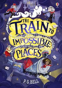 Produktbild: Bell, P: The Train to Impossible Places