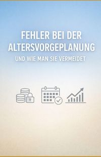 Produktbild: Fehler bei der Altersvorsorgeplanung und wie man sie vermeidet