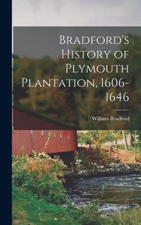 Produktbild: Bradford's History of Plymouth Plantation, 1606-1646