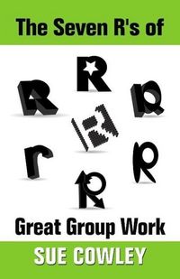 Produktbild: The Seven R's of Great Group Work (Alphabet Sevens, #3)