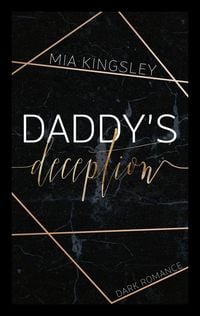 Bild vom Artikel Daddy's Deception vom Autor Mia Kingsley