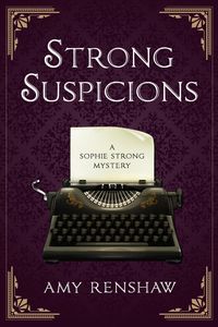 Produktbild: Strong Suspicions (Sophie Strong Mysteries, #1)