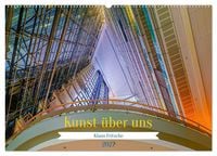 Produktbild: Kunst &uuml;ber uns (Wandkalender 2027 DIN A2 quer), CALVENDO Monatskalender