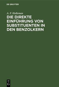 Produktbild: Die direkte Einf&uuml;hrung von Substituenten in den Benzolkern