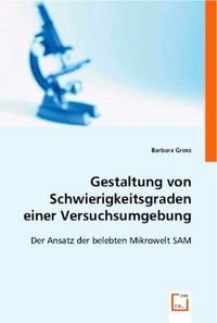 Produktbild: Gross, B: Gestaltung von Schwierigkeitsgraden einer Versuchs