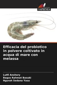 Produktbild: Efficacia del probiotico in polvere coltivato in acqua di mare con melassa