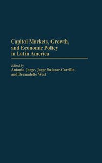 Produktbild: Capital Markets, Growth, and Economic Policy in Latin America