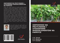Produktbild: ODPOWIED&iquest; NA PRZYCINANIE I STOSOWANIE MIKROELEMENT&Oacute;W NA PAPRYCE