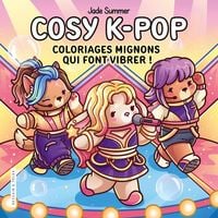 Produktbild: Cosy k-pop : coloriages mignons qui font vibrer !