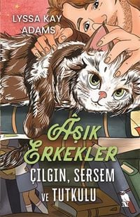 Produktbild: Asik Erkekler - Cilgin, Sersem ve Tutkulu