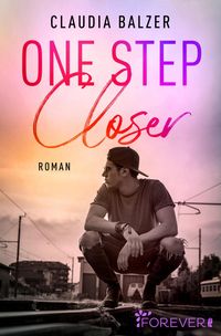 Bild vom Artikel One Step Closer vom Autor Claudia Balzer