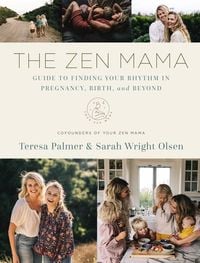 Produktbild: The Zen Mama Guide to Finding Your Rhythm in Pregnancy, Birth, and Beyond