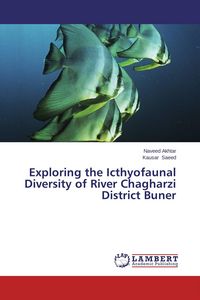 Produktbild: Exploring the Icthyofaunal Diversity of River Chagharzi District Buner
