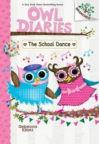 Produktbild: The School Dance: A Branches Book (Owl Diaries #24)