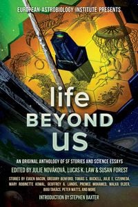 Produktbild: Life Beyond Us: An Original Anthology of SF Stories and Science Essays (European Astrobiology Institute Presents)