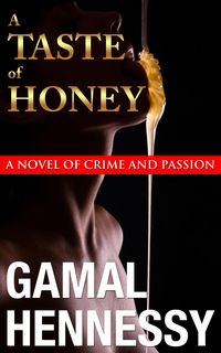 Produktbild: A Taste of Honey (The Crime and Passion Series)