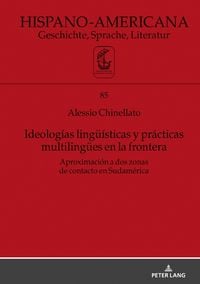 Produktbild: Ideolog&iacute;as ling&uuml;&iacute;sticas y pr&aacute;cticas multiling&uuml;es en la frontera