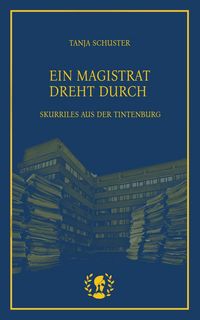Produktbild: Ein Magistrat dreht durch