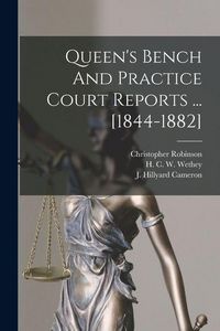 Produktbild: Queen's Bench And Practice Court Reports ... [1844-1882]
