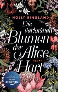 Bild vom Artikel Die verlorenen Blumen der Alice Hart vom Autor Holly Ringland